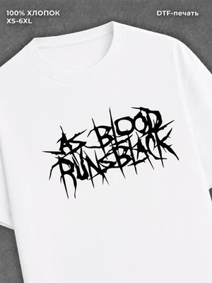 Футболка Blood Runs Black